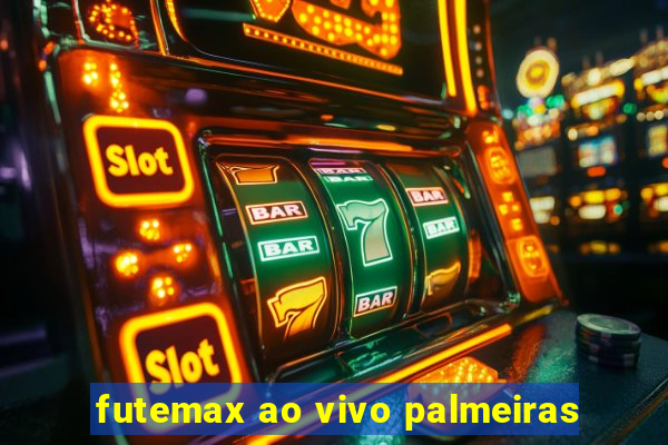 futemax ao vivo palmeiras